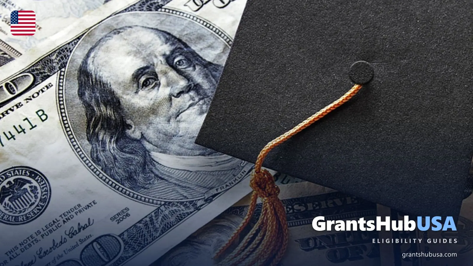 Black graduation cap with a gold tassel resting on US hundred-dollar bills, illustrating Repayment Assistance Plan student loan payments. GrantsHubUSA student aid guide.