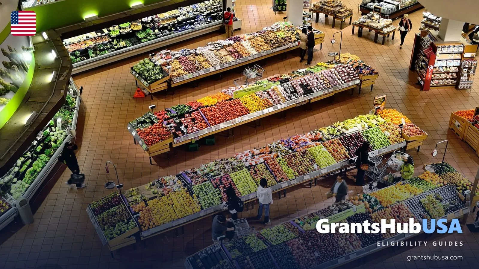 Overhead view of a supermarket produce aisle with shoppers browsing fresh fruits and vegetables. Illustrates SNAP food benefits and the 2026 work requirements under H.R. 1 that affect who can keep their food stamps. GrantsHubUSA SNAP guide.